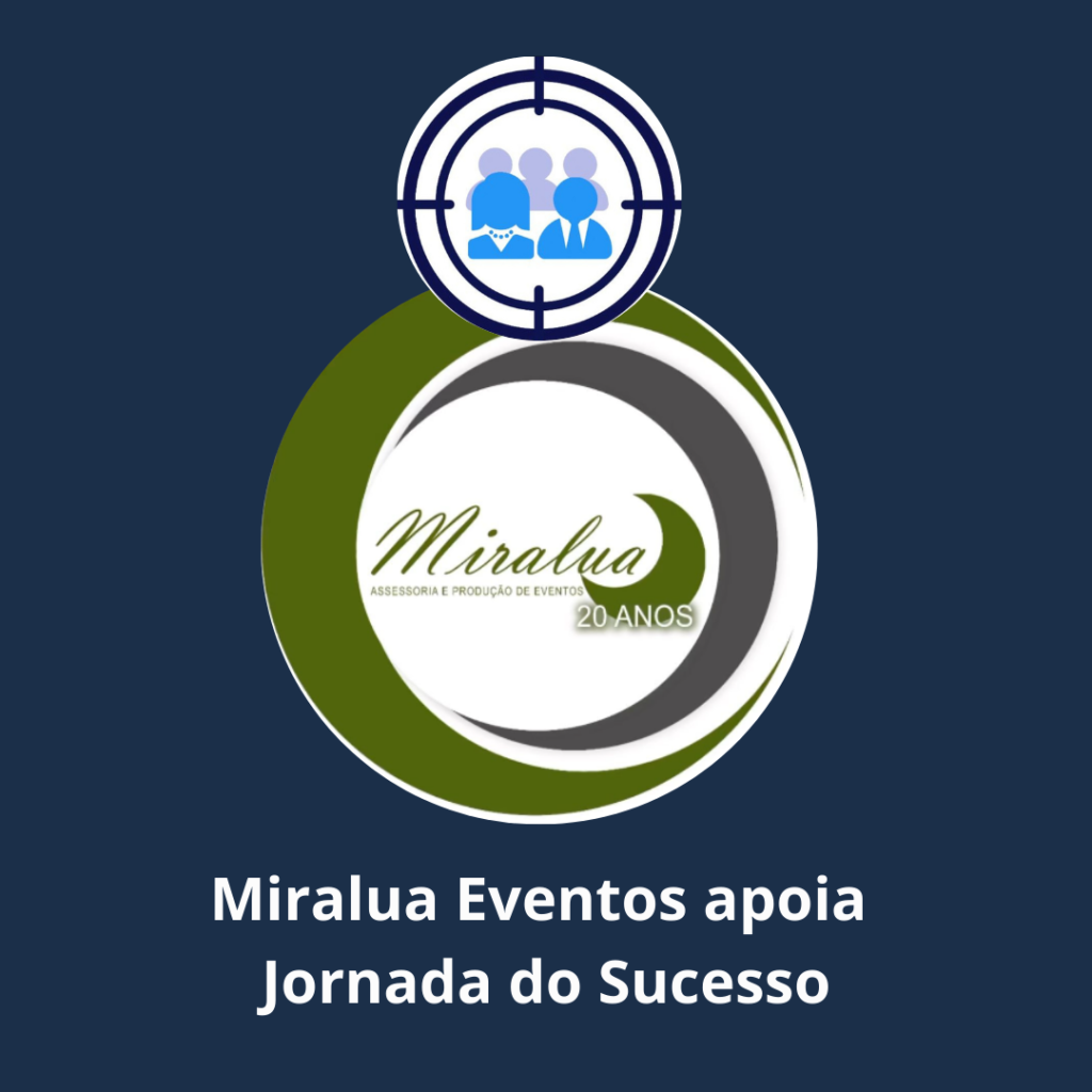 Miralua Eventos patrocina e organiza a Jornada do Sucesso